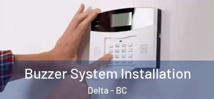  Buzzer System Installation Delta - BC