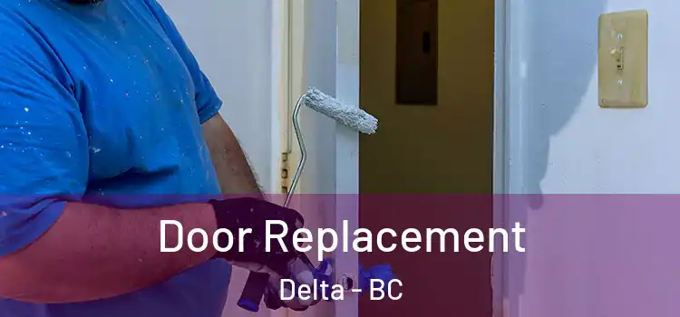  Door Replacement Delta - BC