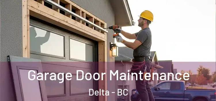 Garage Door Maintenance Delta - BC