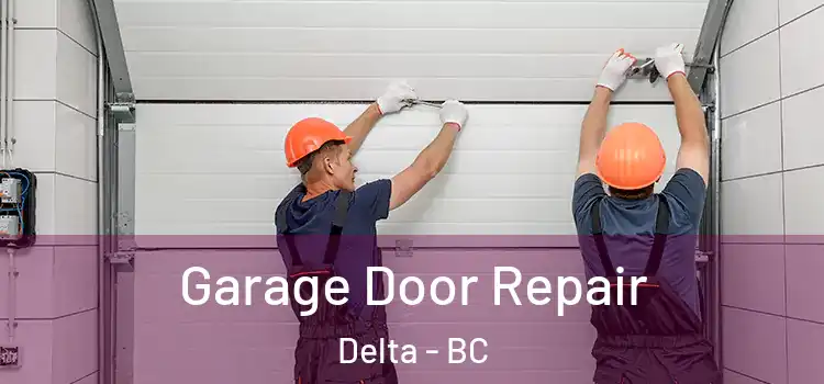  Garage Door Repair Delta - BC
