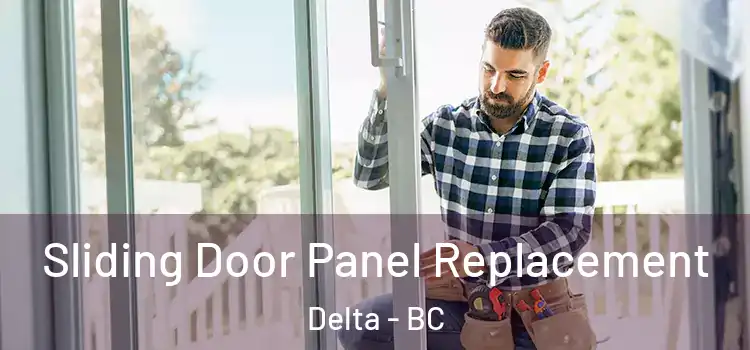  Sliding Door Panel Replacement Delta - BC