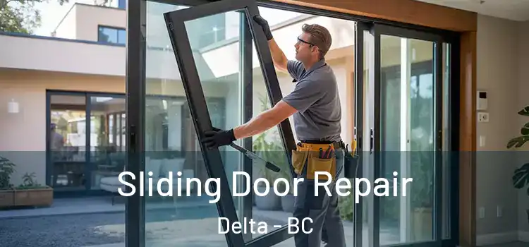  Sliding Door Repair Delta - BC